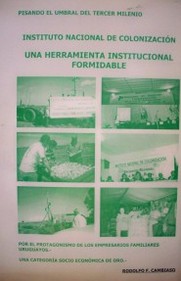 Instituto Nacional de Colonización : una herramienta institucional formidable
