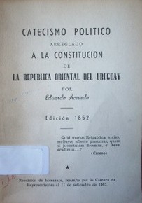 Catecismo político arreglado a la Constitución de la República Oriental del Uruguay