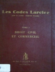 Les codes Larcier : (les XV codes : Edmond Picard)