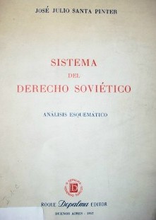 Sistema del Derecho Soviético : análisis esquemático