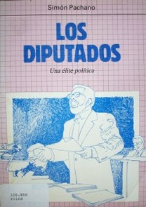 Los Diputados : una élite política