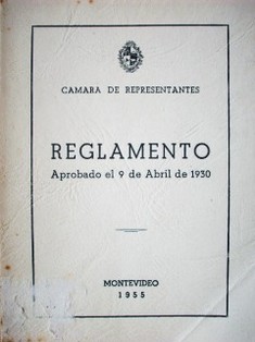 Reglamento de la Cámara de Representantes : aprobado el 9 de abril de 1930