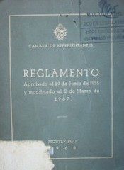 Reglamento de la Cámara de Representantes : [aprobado el 29 de junio de 1955 y modificado el 2 de marzo de 1967]