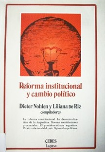 Reforma institucional y cambio político