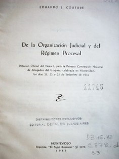 De la Organización Judicial y del Régimen Procesal