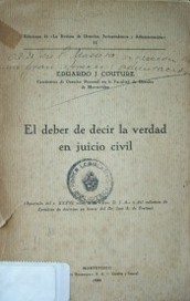 El deber de decir la verdad en juicio civil