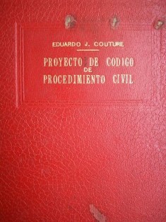 Proyecto de código de procedimiento civil : con exposición de motivos