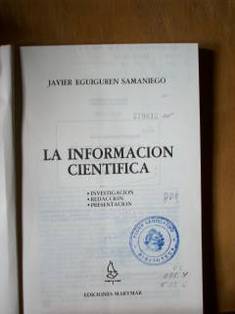 La información ciéntifica : investigación, redacción, presentación