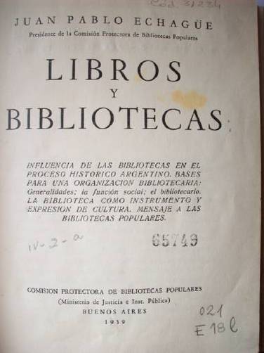 Libros y bibliotecas : influencia de las bibliotecas en el proceso histórico argentino