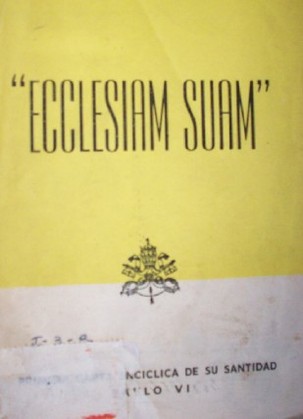 Ecclesiam suam : [encíclica]
