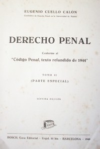 Derecho penal : conforme al nuevo "Código Penal, texto refundido de 1944"