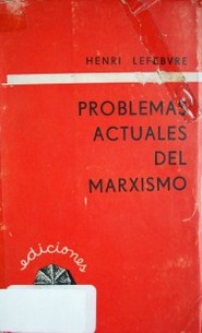 Problemas actuales del marxismo