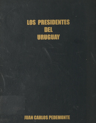 Los Presidentes del Uruguay