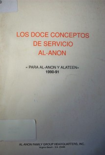 Los doce conceptos de servicio Al-Anon : 1990-1991