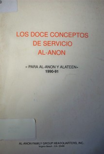 Los doce conceptos de servicio Al-Anon : 1990-1991