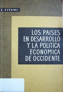 Los países en desarrollo y la política económica de occidente