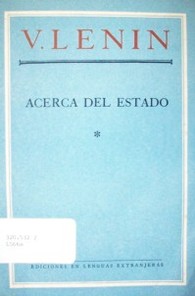 Acerca del estado : conferencia pronunciada en la Universidad Sverdlov el 11 de julio de 1919