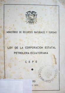 Ley de la Corporación Estatal Petrolera Ecuatoriana (CEPE)