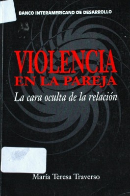 Violencia en la pareja : la cara oculta de la relación