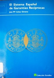 El sistema español de garantías recíprocas