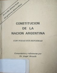 Constitución de la Nación Argentina : con todas sus reformas