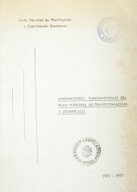 Lineamientos fundamentales del Plan Integral de Transformación y Desarrollo : 1973-1977