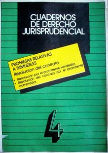 Promesas relativas a inmuebles [v.4] : resolución del contrato