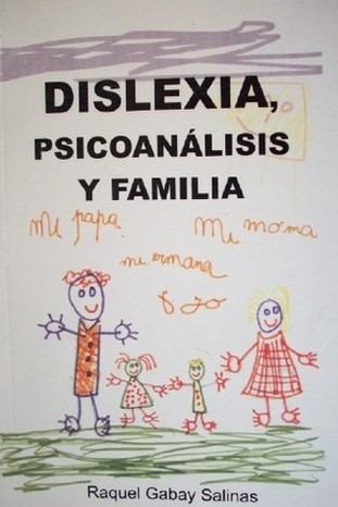 Dislexia, psicoanálisis y familia