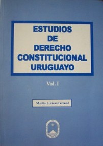 Estudios de Derecho Constitucional Uruguayo