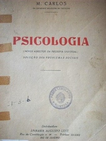 Psicología : (novos aspectos da filosofía universal) : soluçao dos problemas sociais