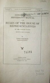 Constitution Jefferson's Manual and rules of the House of Representatives of the United States : Seventy-first Congress
