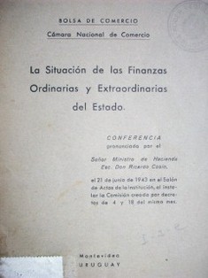 La situación de las finanzas ordinarias y extraordinarias del Estado