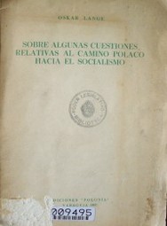 Sobre algunas cuestiones relativas al camino polaco hacia el socialismo