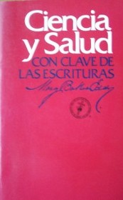 Ciencia y salud con clave de las escrituras