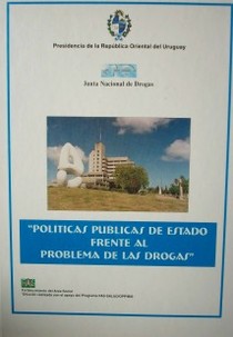 Políticas públicas de Estado frente al problema de las drogas