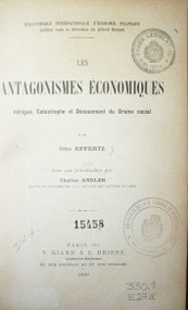 Les antagonismes économiques : intrigue, catastrophe et dénouement du drame social