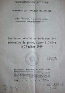 Convention relative au traitement des prisionniers de guerre, signée à Genève le 27 juilliet 1929