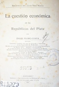 La cuestión económica en las Repúblicas del Plata