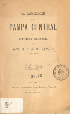 La canalización de la Pampa Central de la República Argentina