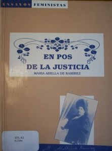 En pos de la justicia : ensayos feministas