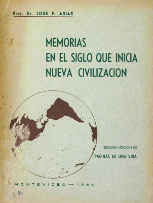 Memorias en el siglo que inicia nueva civilización