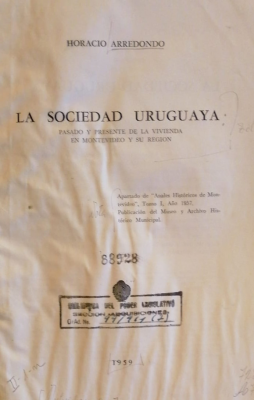 La sociedad uruguaya : pasado y presente de la vivienda en Montevideo y su región