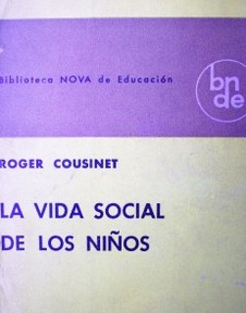 La vida social de los niños : ensayo de sociología infantil