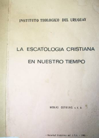 La escatología cristiana en nuestro tiempo