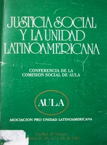 Justicia social y la unidad Latinoamericana