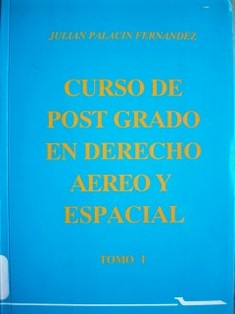 Curso de post grado en Derecho Aéreo y Espacial