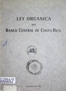 Ley orgánica del Banco Central de Costa Rica