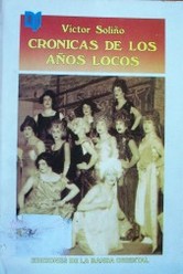 Crónicas de los años locos