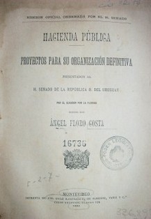 Hacienda pública : proyectos para su organización definitiva