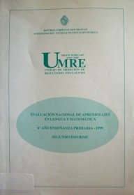 Evaluación nacional de aprendizajes en lengua y matemática : 6º año Enseñanza Primaria - 1999 : segundo Informe